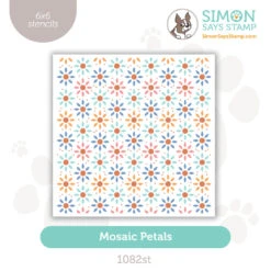 Simon Says Stamp Set Of 5 Stencils Mosaic Petals 1082st You Are My Favorite