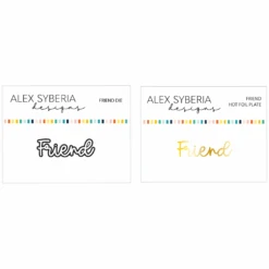 Alex Syberia Designs Friend Stamp And Die Bundle