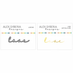Alex Syberia Designs Love Die And Hot Foil Bundle