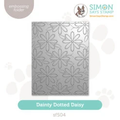 Simon Says Stamp Embossing Folder Dainty Dotted Daisy Sf504 Friend Like You